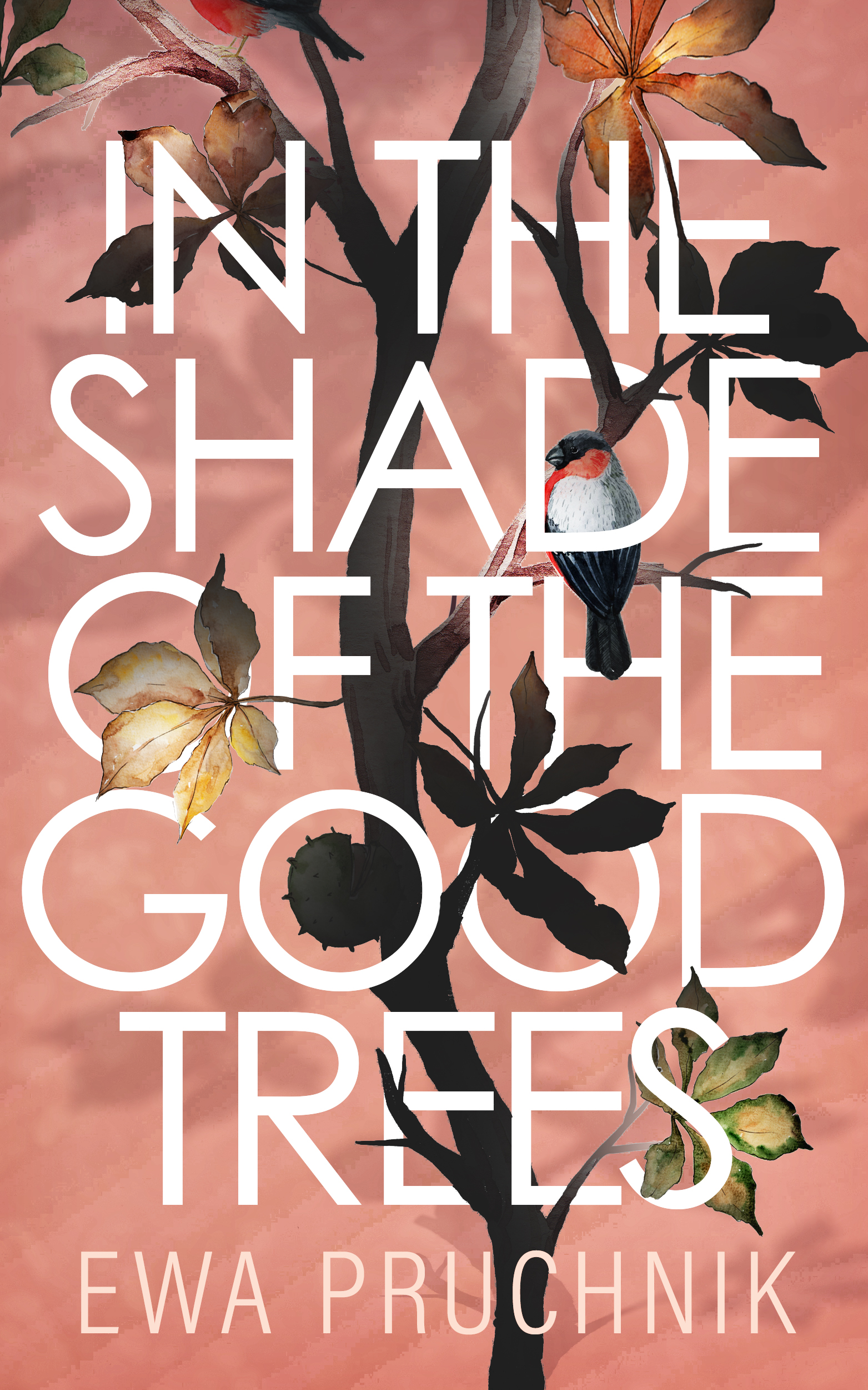 In the Shade of the Good Trees