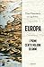 Europa. I primi cento milioni di anni by Tim Flannery Europa. I primi cento milioni di anni by Tim Flannery