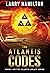 The Atlantis Codes by Larry Hamilton