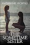 The Sometime Sister