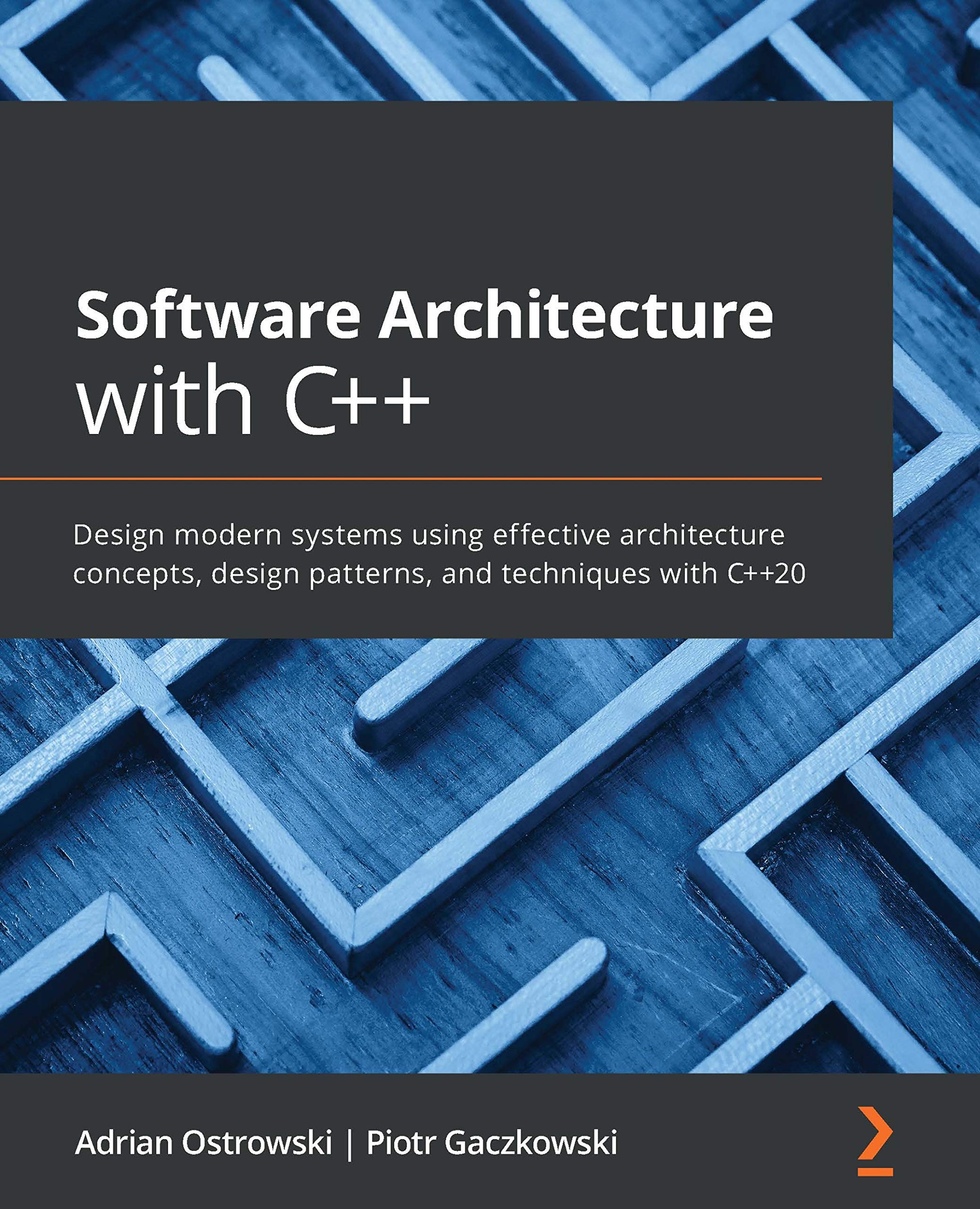 Software Architecture with C++: Design modern systems using effective architecture concepts, design patterns, and techniques with C++20 (Kindle Edition)