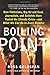 Boiling Point: How Politici...