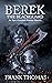 Berek The Blackguard: A Nat...