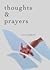 Thoughts & Prayers