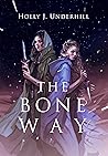 The Bone Way Book cover for The Bone Way