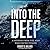 Into the Deep: A Memoir from the Man Who Found the Titanic