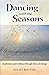 Dancing with the Seasons: I...