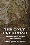 The Only Free Roa...