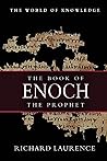 The Book of Enoch the Prophet BY Richard Laurence by Richard Laurence The Book of Enoch the Prophet BY Richard Laurence by Richard Laurence