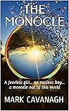 The Monocle by Mark Cavanagh The Monocle by Mark Cavanagh