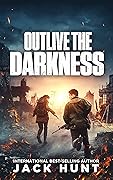 Outlive the Darkness