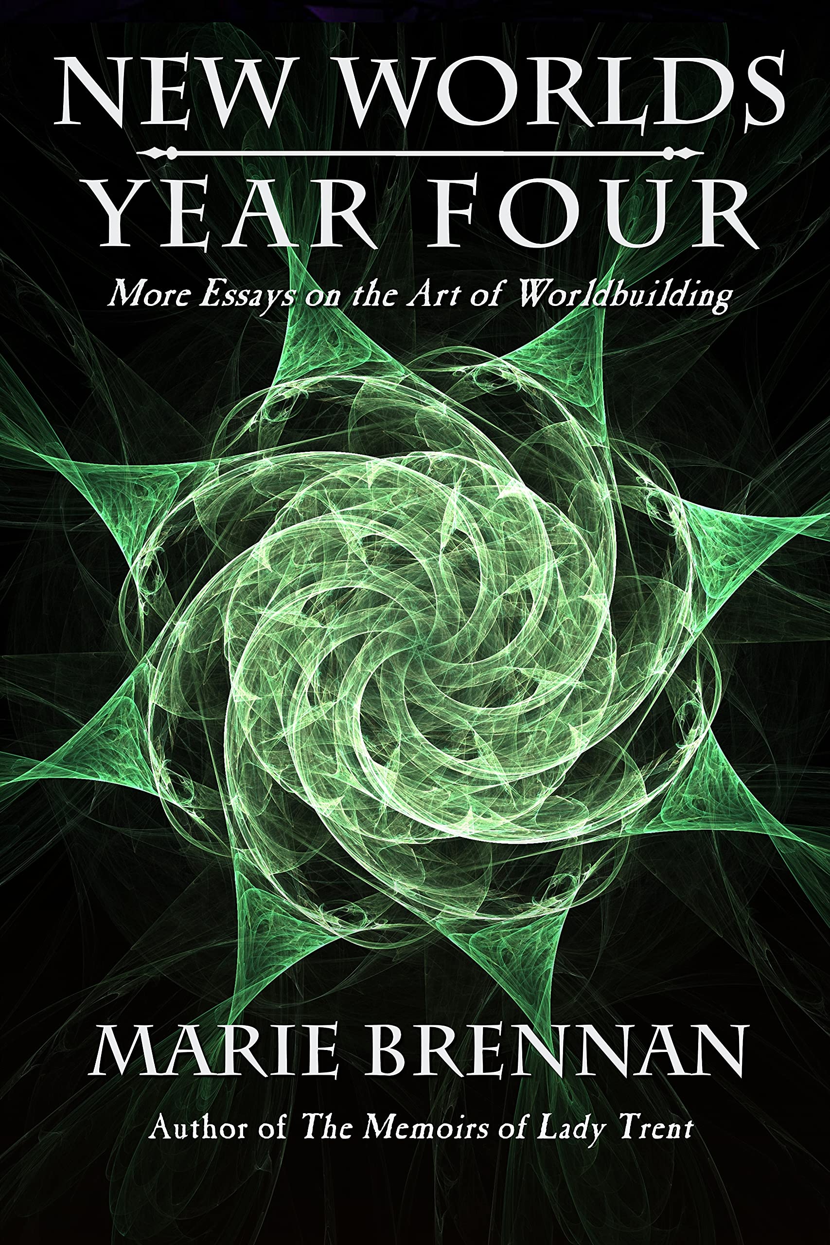 New Worlds, Year Four: More Essays on the Art of Worldbuilding (New Worlds, #4)