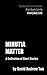 Minutia Matter: A Collectio...