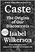 Caste: The Origins of Our Discontents (Thorndike Press Large Print Nonfiction)