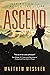 Ascend: Inspiration for the Adventure of Life