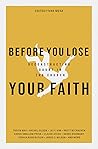 Book cover for Before You Lose Your Faith: Deconstructing Doubt in the Church