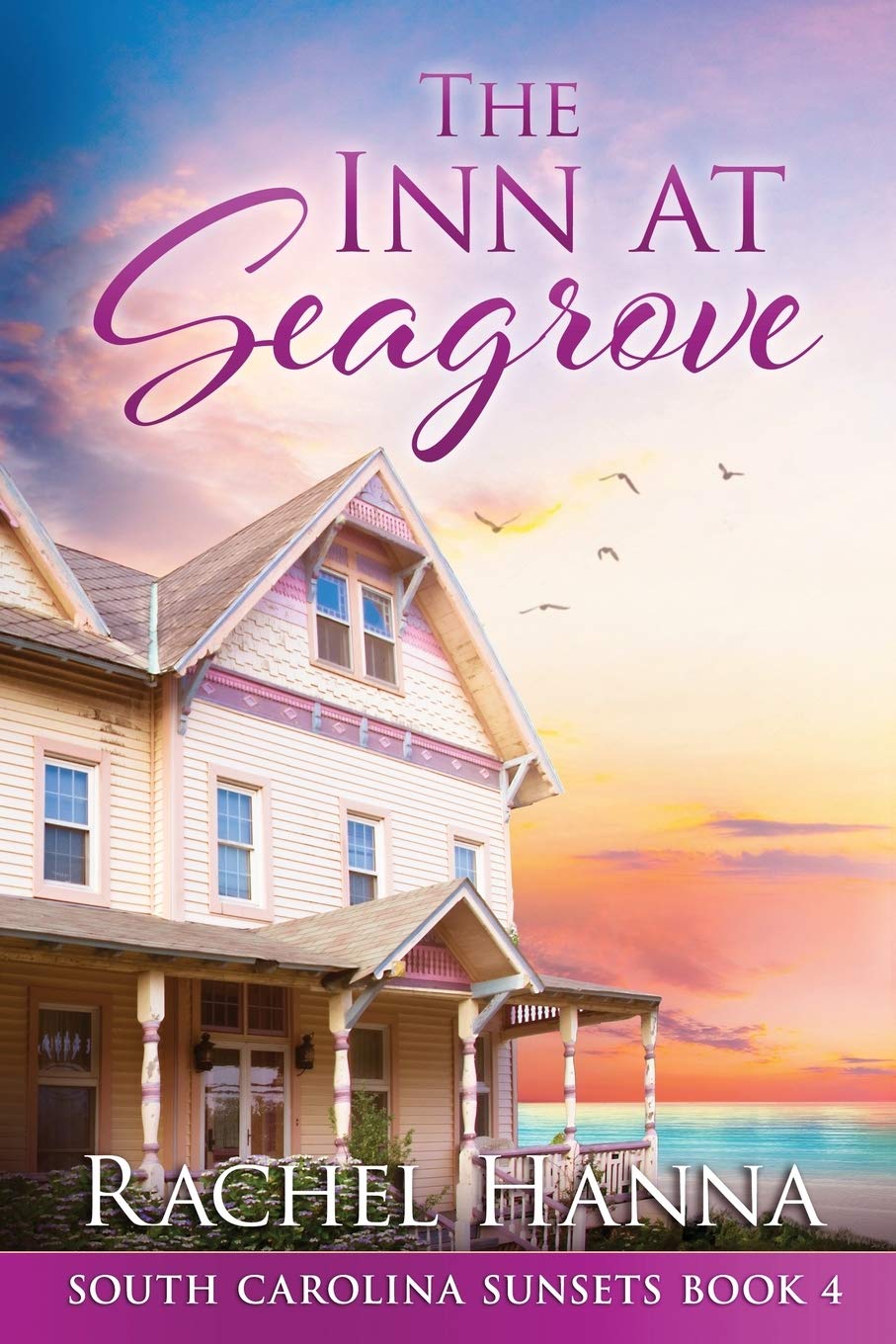 The Inn At Seagrove (South Carolina Sunsets, #4)