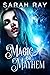 Magic and Mayhem by Sarah Ray