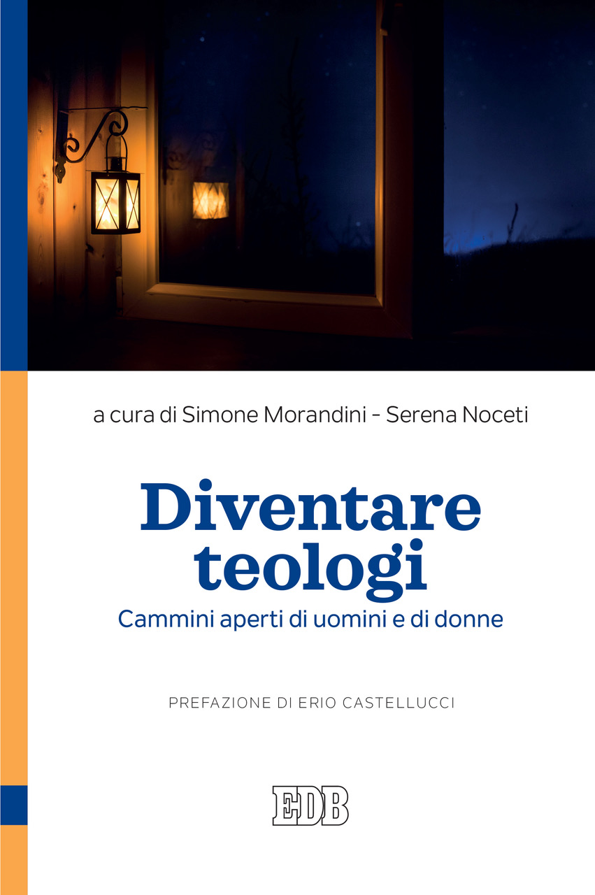 Diventare teologi Cammini aperti di uomini e di donne. (Paperback)