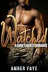 Watched (Twin Pines Obsessions, #1)