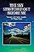 The Sky Stretched Out Before Me: Encounters with Mystics, Anomalies, and Waking Dreams