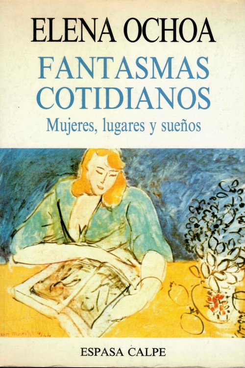 Fantasmas Cotidianos: Mujeres, Lugares y Sueños (Paperback)