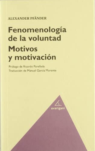 Portada de Fenomenologia de la voluntad. Motivos y motivacion, de Alexander Pfäander