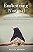 Embracing Normal by Nicole Addams