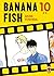 Banana Fish, Vol. 10 by Akimi Yoshida