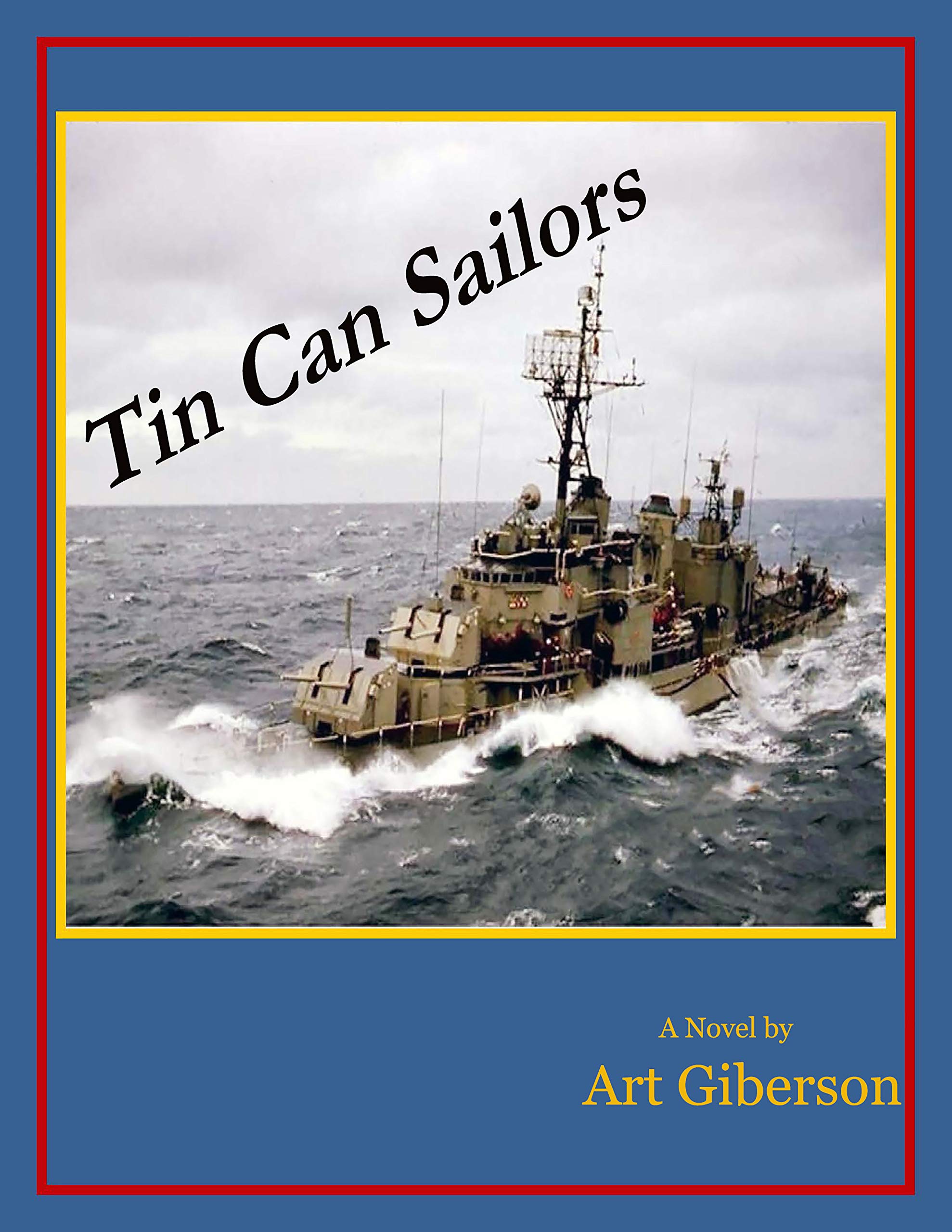 Tin Can Sailors (Kindle Edition)