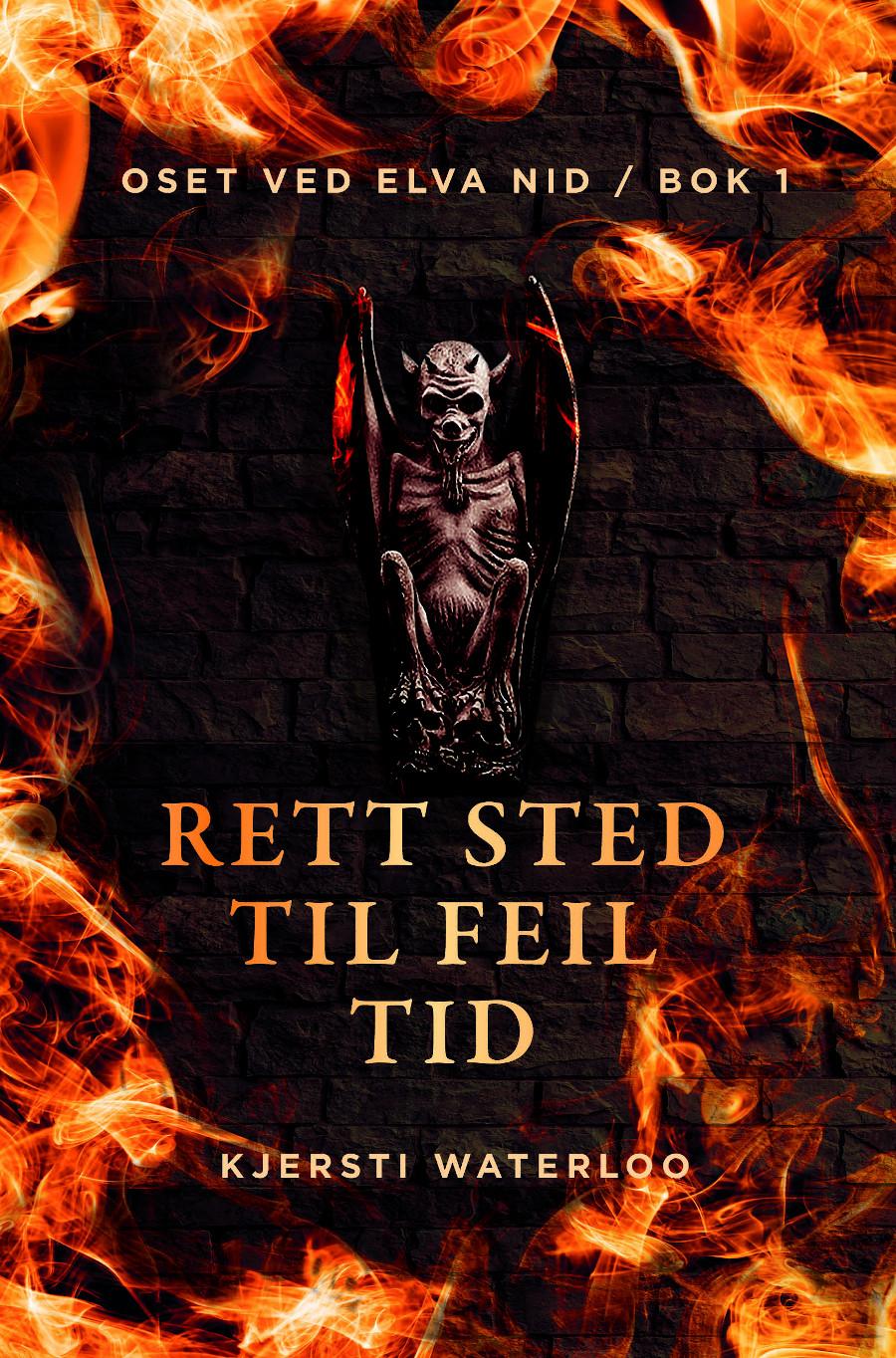 Rett sted til feil tid (Oset ved elva Nid #1)