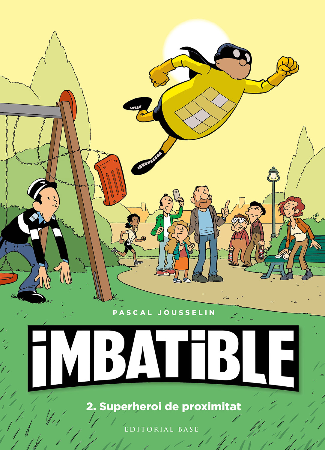 Superheroi de proximitat (Imbatible #2)