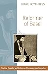 Reformer of Basel...