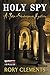 Holy Spy (John Shakespeare #7)
