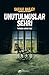 Unutulmuşlar Şehri