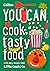 You Can Cook Tasty Food