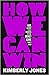 How We Can Win by Kimberly Jones How We Can Win by Kimberly Jones