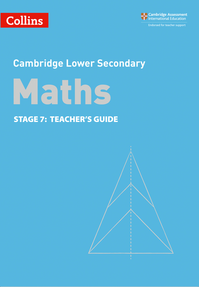 Collins Cambridge Lower Secondary Maths – Stage 7: Teacher's Guide