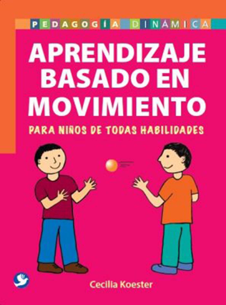 Aprendizaje basado en movimiento: Para niños de todas habilidades (Spanish Edition)
