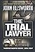 The Trial Lawyer: A Legal Thriller (Thaddeus Murfee Thrillers)