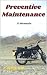 Preventive Maintenance: A Memoir: Anxiety and the Inner Self