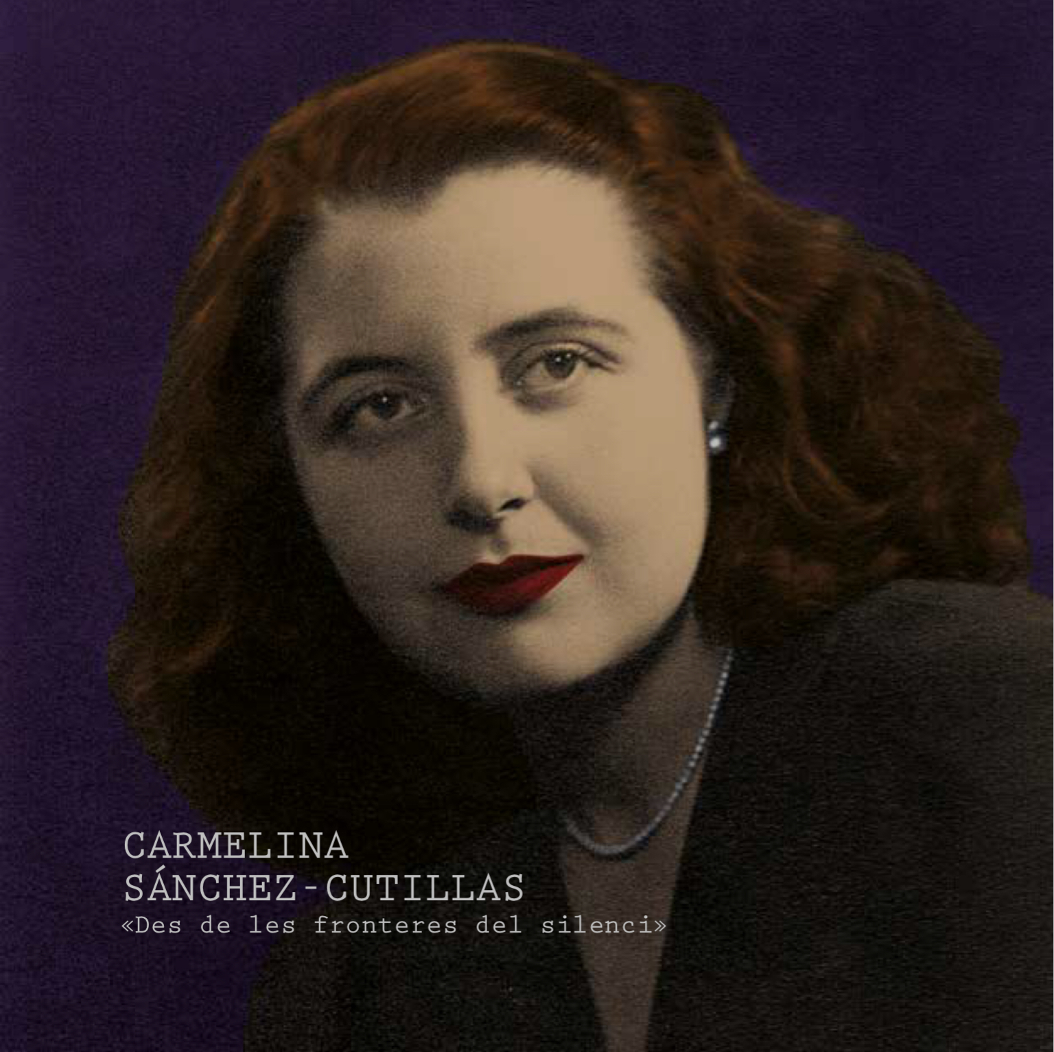 Carmelina Sánchez-Cutillas: Des de les fronteres del silenci