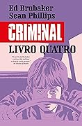 Criminal - Livro Quatro: Altura Errada, Lugar Errado | Fim-de-Semana Mau