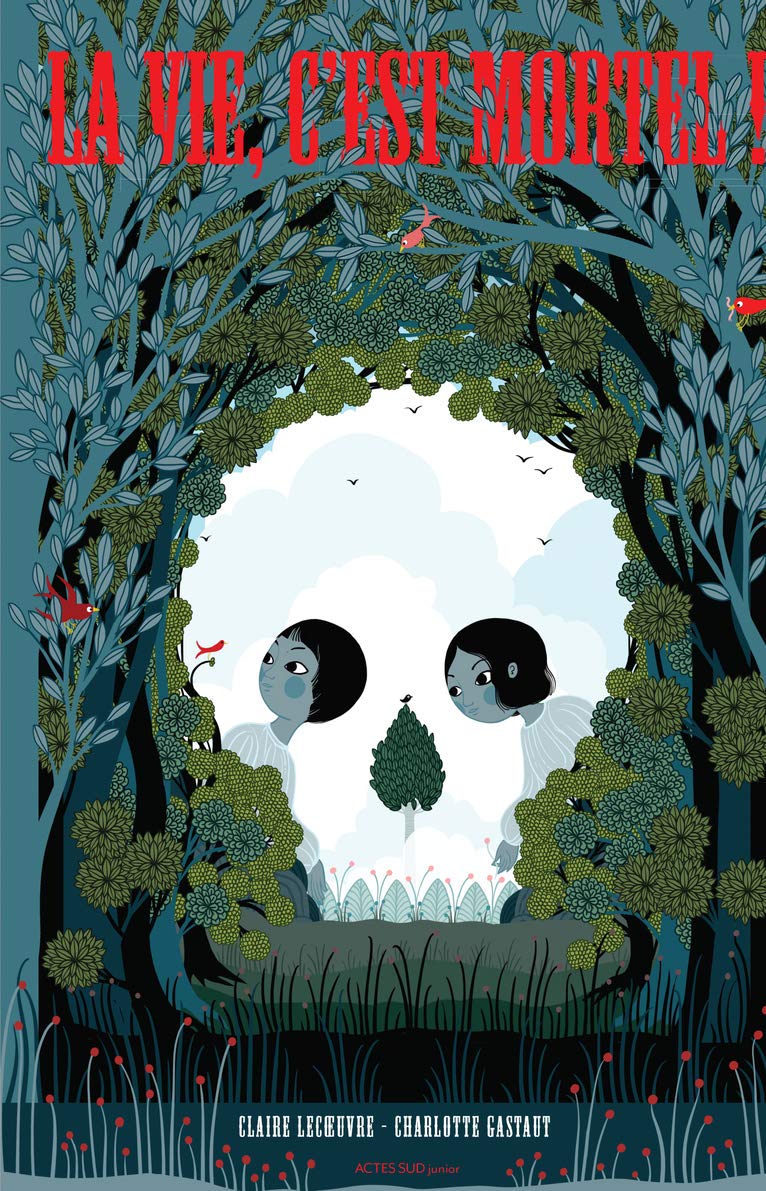 La vie, c'est mortel (Hardcover)