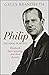 Philip by Gyles Brandreth