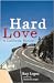 Hard Love: A California Memoir