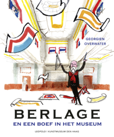 Berlage en een boef in het museum (Hardcover)