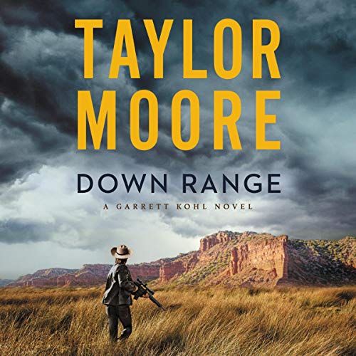Down Range (Garrett Kohl, #1)