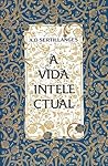 A Vida Intelectual