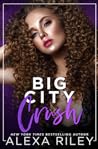 Big City Crush by Alexa Riley
